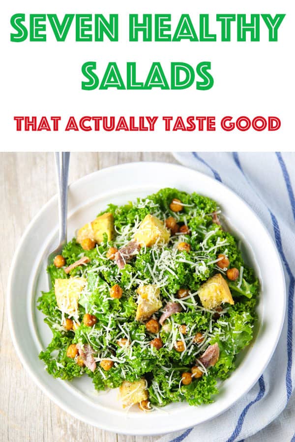 Seven Healthy Salads That Actually Taste Good