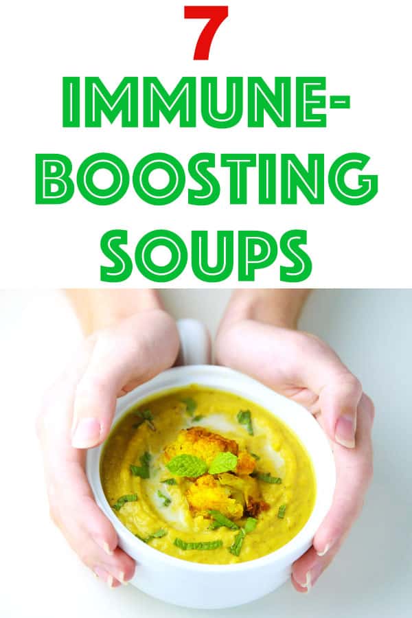 Try these 7 Immune-Boosting Soups to get you through the cold and flu season. They are all simple to make and loaded with goodness! #immuneboosting #soup #healthy #healthysoup #glutenfree